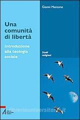 Una comunità di libertà di Gianni Manzone